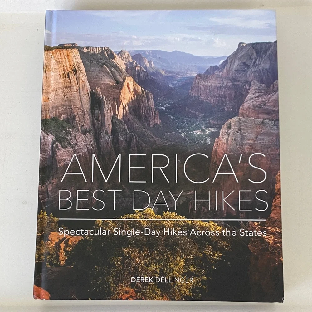 America's Best Day Hikes - Single-Day Hikes Coffee Table Book by Derek Dellinger